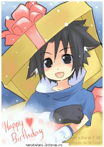 multi ani!!! cum mai zic:sa faceti ficuri multe   sasuke ureaza toti lma!!! Fan NaruHina4ever